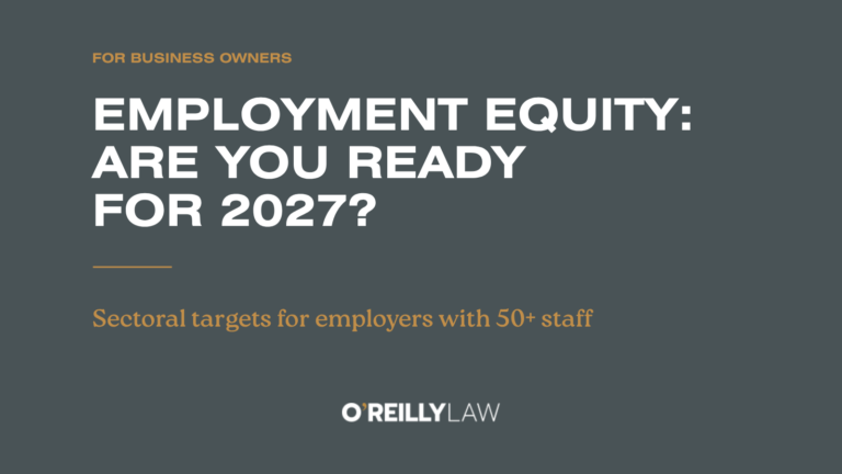 O'Reilly Law: Employment equity targets – what employers with 50 or more staff must do before 15 January 2027