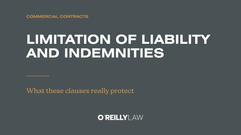 O'Reilly Law: Limitation of liability and indemnities