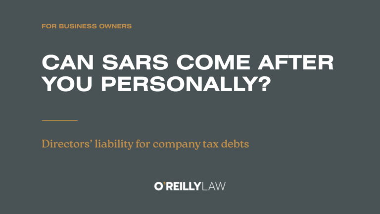 O'Reilly Law: Can SARS come after you personally for your company's tax debts?